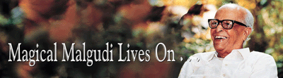 Magical Malgudi Lives On...