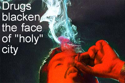 Drugs blacken the face of "holy" city Photo by Kuldip Dhiman
