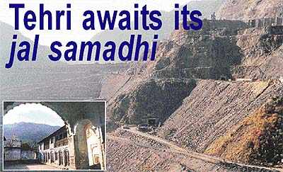 Tehri awaits its jal samadhi
