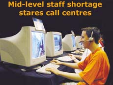 Mid-level staff shortage stares call centres