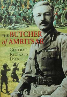 The Butcher of Amritsar: General Reginald Dyer