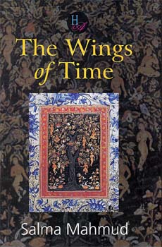 The Wings of Time by Salma Mahmud