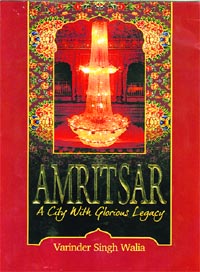 Amritsar — A City with Glorious Legacy