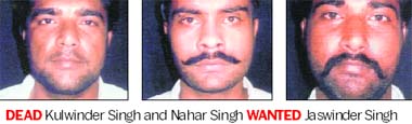 Dead Kulwinder Singh and Nahar Singh Wanted Jaswinder Singh