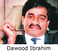 Dawood Ibrahim 