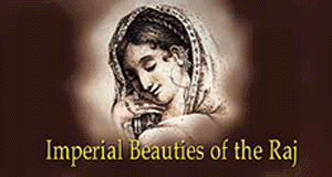 Imperial Beauties of the Raj