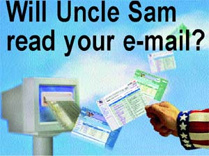 Will Uncle Sam read your e-mail? --- Imaging by Gaurav Sood