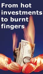 From hot investments to burnt fingers