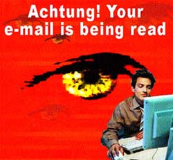 Achtung! Your e-mail is being read