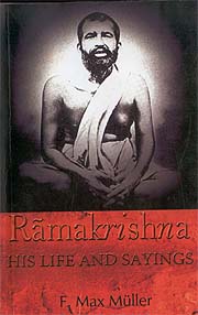 Ramakrishna: His Life and Sayings