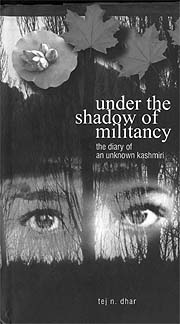 Under the Shadow of Militancy: The Diary of an Unknown Kashmiri