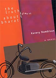 The Truth (Almost) About Bharat, a novel