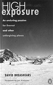 High Exposure: An Enduring Passion for Everest and Other Unforgiving Places