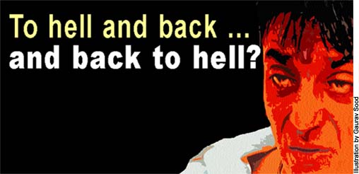 To hell and back ...
