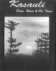 Kasauli --- Pines, Wines and Old Times