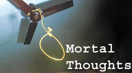 Mortal Thoughts   PHOTO BY THE WRITER