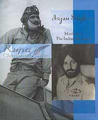 Arjan Singh, DFC, Marshal of the Indian Air Force by Roopinder Singh. Rupa. Pages 88. Rs 95.