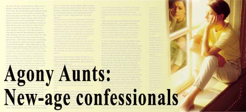Agony Aunts: New-age confessionals