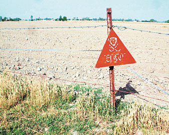 More than the enemy, it is the landmines that pose a threat to the lives of villagers in the border areas of Ferozepore district