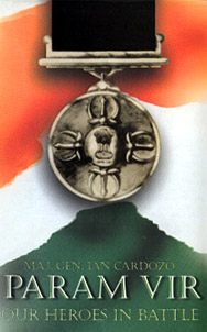 Param Vir: Our Heroes in Battle