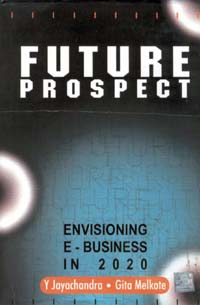 Future Prospect Envisioning E-Business in 2020