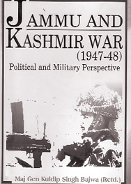 Jammu & Kashmir War (1947-48): Political and Military Perspective