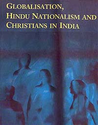 Globalisation, Hindu Nationalism & Christians in India