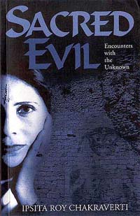 Sacred Evil: Encounters With the Unknown