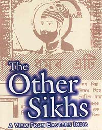 The Other Sikhs: A View from Eastern India