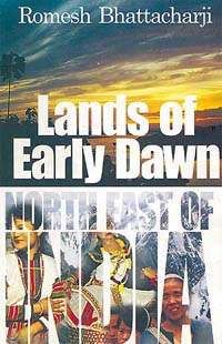 Land of Early Dawn - North East of India