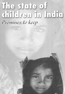 The State of Children in India: Promises to Keep