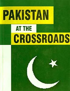 Pakistan at the Crossroads
