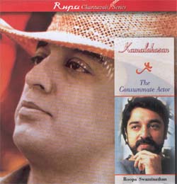 Kamalhasan, The Consummate Actor