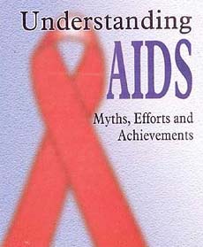 Understanding AIDS: Myths, Efforts and Achievements