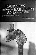 Journeys Through Babudom and Netaland: Governance in India