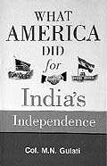 What America did for Indias Independence