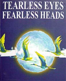 Tearless Eyes, Fearless Heads