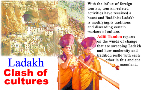 Ladakh: Clash of cultures