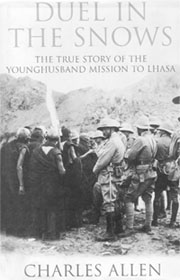 Duel in the Snows: the true story of the Younghusband Mission to Lhasa
