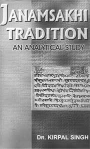 Janamsakhi Tradition: An Analytical Study