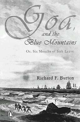Goa, and the Blue Mountains Or Six Months of Sick Leave
