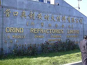 The name board of Orind Refractories Limited, the first Indian company to establish a fully owned joint venture in Yingkou city, China. Orind has already become the largest exporter of refractors from China.
