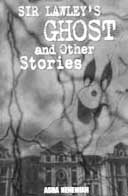 Sir Lawleys Ghost and Other Stories