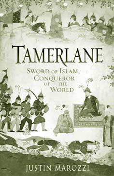 Tamerlane: Sword of Islam, Conqueror of the World