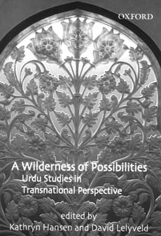 A Wilderness Of Possibilities: Urdu Studies In Transnational Perspective