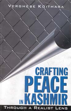 Crafting Peace in Kashmir: Through a Realist Lens