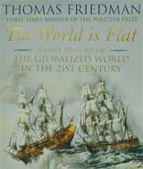 The World is Flat: A Brief History of the Globalized World in the 21st Century