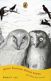 When Banshee Kissed Bimbo and Other Bird Stories