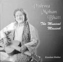 Vishwa Mohan Bhatt  The Musical Messiah