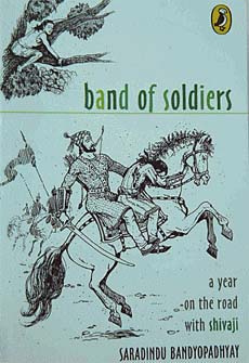 Band of Soldiers: A year on the road with Shivaji